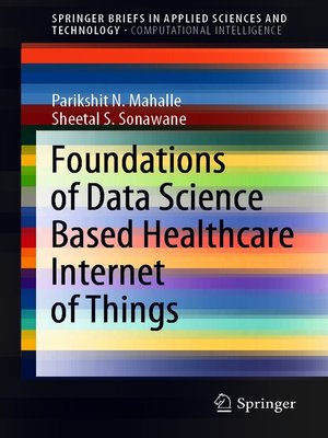 cover image of Foundations of Data Science Based Healthcare Internet of Things